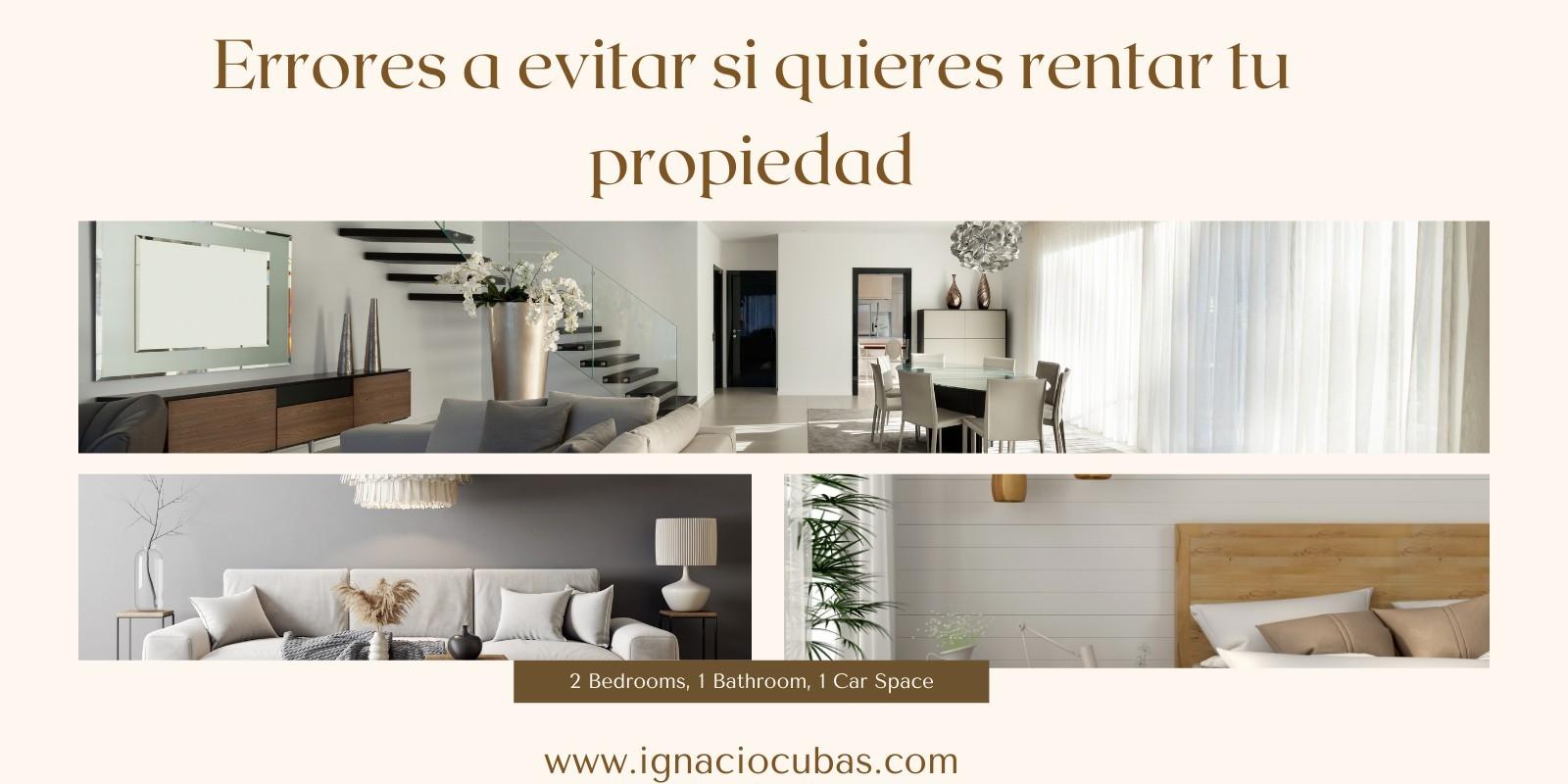 ¿Cuáles son los errores debes evitar al rentar su propiedad?